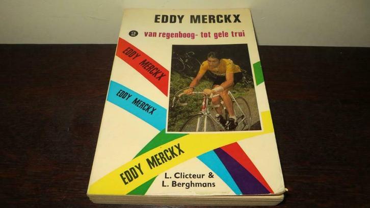 EDDY MERCKX  2 van regenboog - tot gele trui (boek uit 1970), Boeken, Sportboeken, Zo goed als nieuw, Overige sporten, Ophalen of Verzenden
