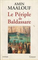 Le Périple de Baldassare roman Amin Maalouf, Boeken, Ophalen of Verzenden, Zo goed als nieuw, Amin Maalouf