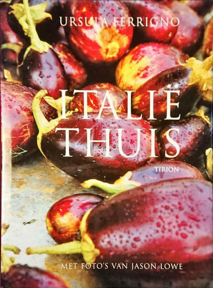 Italië Thuis, Boeken, Kookboeken, Zo goed als nieuw, Voorgerechten en Soepen, Hoofdgerechten, Italië, Gezond koken, Ophalen of Verzenden