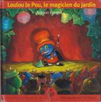 Livre pour enfants Loulou le pou, le magicien du jardin, Fictie algemeen, Jongen of Meisje, Ophalen of Verzenden, Zo goed als nieuw