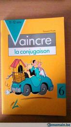 Vaincre la conjugaison 6ème - Toussaint Pirotte, Livres, Utilisé