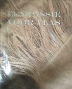 Een passie voor vlas, Claude Fauque, Boeken, Ophalen of Verzenden