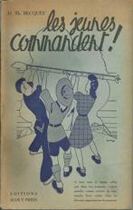 LES JEUNES COMMANDENT - BECQUET - SCOUT PRESS 1942, Antiek en Kunst, Ophalen of Verzenden