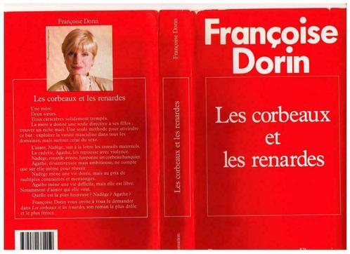 Les corbeaux et les renardes - roman de Françoise Dorin 1988, Livres, Romans, Comme neuf, Enlèvement ou Envoi