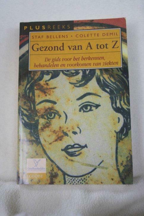 Gezond van A tot Z - Staf Bellens, Colette Demil, Boeken, Gezondheid, Dieet en Voeding, Gelezen, Ophalen of Verzenden