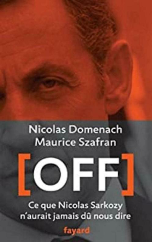 Off Nicolas Sarkozy N. Domenach M. Szafran Fayard, Boeken, Politiek en Maatschappij, Gelezen, Politiek en Staatkunde, Ophalen of Verzenden