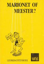VNS, Marionet of Meester. Leerkrachtenboek. VU., Boeken, Ophalen of Verzenden, Gelezen, Overige onderwerpen