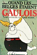 Gesigneerd - Quand les Belges étaient Gaulois - 1987, Gelezen, 14e eeuw of eerder, Ophalen of Verzenden, Marie-Josèphe Daxhelet