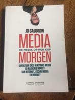 Jo Caudron - Media Morgen, Boeken, Ophalen of Verzenden, Zo goed als nieuw, Economie en Marketing, Jo Caudron