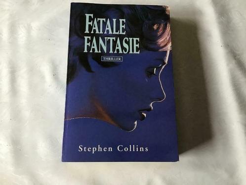 Fatale fantasie (thriller)van Stephen Collins, Livres, Thrillers, Utilisé, Enlèvement ou Envoi