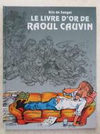 Le livre d'or de Raoul Cauvin de Kris de Saeger Arboris, Comme neuf, Kris de Saeger, Une BD, Enlèvement ou Envoi