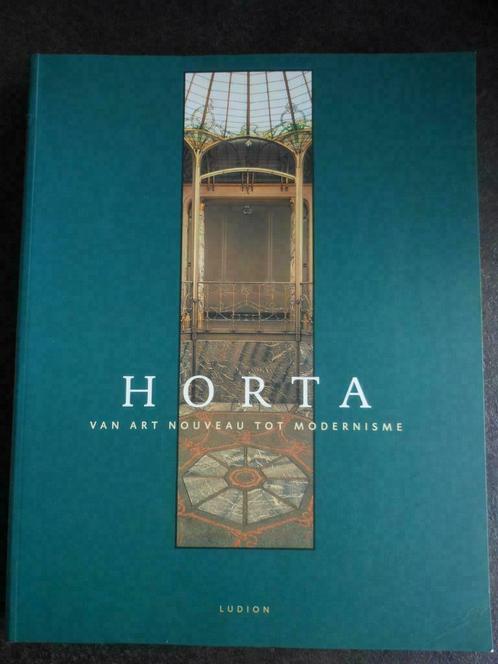 Horta , van art nouveau tot modernisme, Livres, Art & Culture | Architecture, Utilisé, Enlèvement ou Envoi
