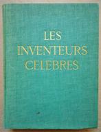 Les Inventeurs célèbres, Sciences physiques et .... - 1950, Livres, Autres sciences, Collectief - Éditions d'Art Lucien Mazenod