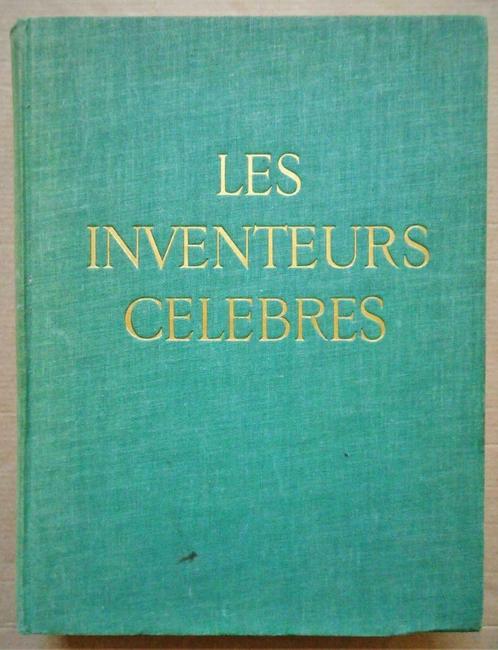 Les Inventeurs célèbres, Sciences physiques et .... - 1950, Livres, Science, Utilisé, Autres sciences, Enlèvement ou Envoi