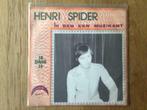 single henri spider, Nederlandstalig, Ophalen of Verzenden, 7 inch, Single