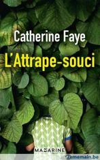 Livre L'attrape - souci de Catherine Faye, Enlèvement ou Envoi, Neuf