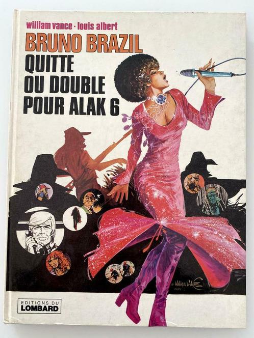 Bruno Brazil Quitte ou double pour Alak 6 EO 1977, Livres, BD, Utilisé, Une BD, Enlèvement ou Envoi