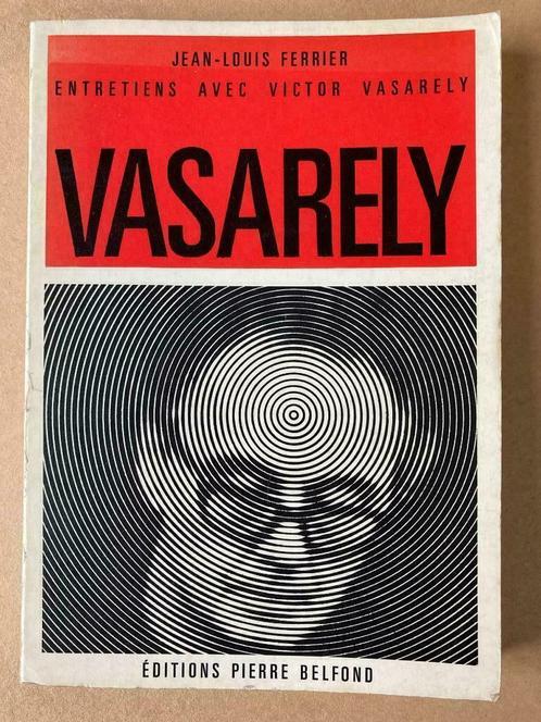 Entretiens avec Victor Vasarely - Jean-Louis Ferrier, Livres, Art & Culture | Arts plastiques, Enlèvement ou Envoi