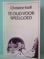 Trop vieille pour les jouets - Christine Kraft, Enlèvement ou Envoi, Utilisé, Pays-Bas, Christine Kraft