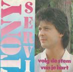 Tony Servi – Volg de stem van je hart - Single, Cd's en Dvd's, Gebruikt, 7 inch, Single, Ophalen of Verzenden