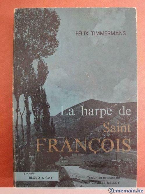 La harpe de Saint François de Felix Timmermans, Livres, Ésotérisme & Spiritualité, Utilisé, Enlèvement ou Envoi