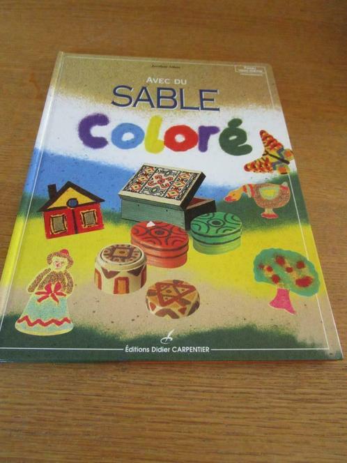 Avec du sable coloré, Boeken, Hobby en Vrije tijd, Zo goed als nieuw, Scrapbooking en Knutselen, Geschikt voor kinderen, Ophalen of Verzenden