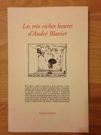 Les Très Riches Heures d'André Blavier, Boeken, Zo goed als nieuw, Verzenden