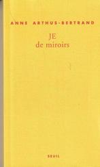 JE de miroirs Témoignage Anne Arthus-Bertrand, Nieuw, Anne Arthus-Bertrand, Ophalen of Verzenden, Overige onderwerpen