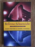 Koen Peeters Kamiel Vanhole: Bellevue/Schoonzicht, Ophalen of Verzenden, Gelezen, België