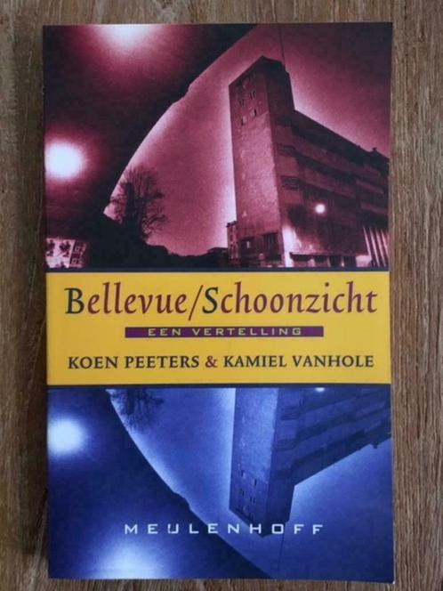 Koen Peeters Kamiel Vanhole: Bellevue/Schoonzicht, Livres, Littérature, Utilisé, Belgique, Enlèvement ou Envoi