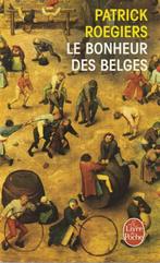 Le bonheur des Belges roman Patrick Roegiers, Livres, Europe autre, Enlèvement ou Envoi, Neuf, Patrick Roegiers