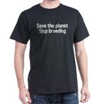 T-shirt Save the planet - Stop breeding - Nieuw in de folie!, Ophalen of Verzenden, Nieuw, Zwart