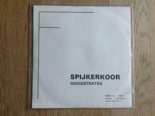 single spijkerkoor hoogstraten, Cd's en Dvd's, Vinyl Singles, Single, Nederlandstalig, 7 inch, Ophalen of Verzenden
