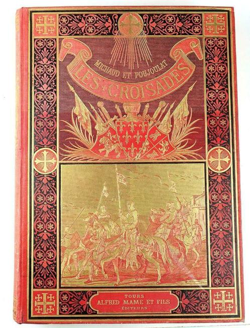 [Kruistochten] Histoire des Croisades 1886 Michaud - Binding, Antiek en Kunst, Antiek | Boeken en Manuscripten, Ophalen of Verzenden