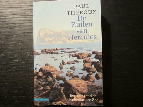De Zuilen van Hercules   -Paul Theroux-, Livres, Littérature, Enlèvement ou Envoi