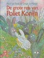 De grote reis van Poliet Konijn - Henri Van Daele, Ophalen of Verzenden