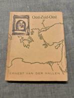 Oost-Zuid-Oost – Ernest van der Hallen, Livres, Récits de voyage, Afrique, Utilisé, Ernest van der Hallen, Enlèvement ou Envoi