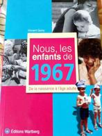 Livre Nous, les enfants de 1967, Livres, Livres Autre, Neuf