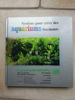 Système pour créer des aquariums fascinants, Ophalen of Verzenden, Gelezen, Vissen