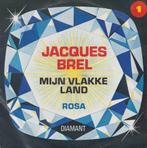 Jacques Brel – Mijn vlakke land / Rosa - Single, Cd's en Dvd's, Vinyl Singles, Gebruikt, 7 inch, Single, Ophalen of Verzenden