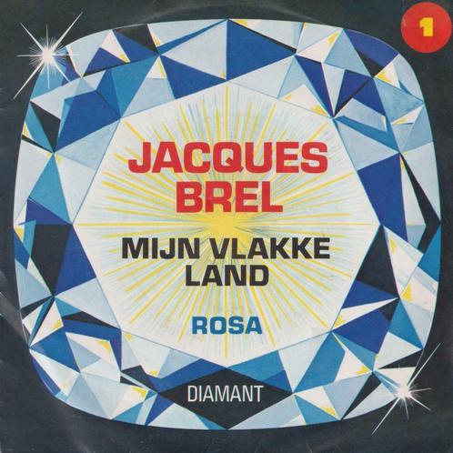 Jacques Brel – Mijn vlakke land / Rosa - Single, Cd's en Dvd's, Vinyl Singles, Gebruikt, Single, Nederlandstalig, 7 inch, Ophalen of Verzenden