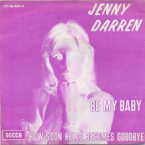 Jenny Darren – Be my Baby - Single, Cd's en Dvd's, Vinyl | Overige Vinyl, Gebruikt, Ophalen of Verzenden