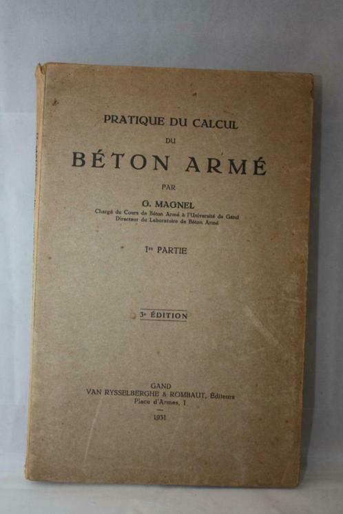Oud boek - Pratique du Calcul du Béton Armé - 1931, Livres, Technique, Utilisé, Architecture, Enlèvement ou Envoi