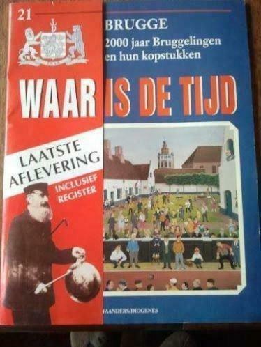 Waar is de tijd: Brugge afl 21 Kopstukken [Bruggenaren], Livres, Journaux & Revues, Utilisé, Enlèvement ou Envoi