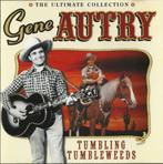 Gene Autry–The Ultimate Collection: Tumbling Tumbleweeds, Enlèvement ou Envoi