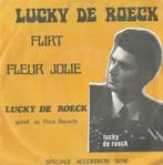 Lucky De Roeck – Flirt / Fleur Jolie – Single, Nederlandstalig, Ophalen of Verzenden, 7 inch, Single