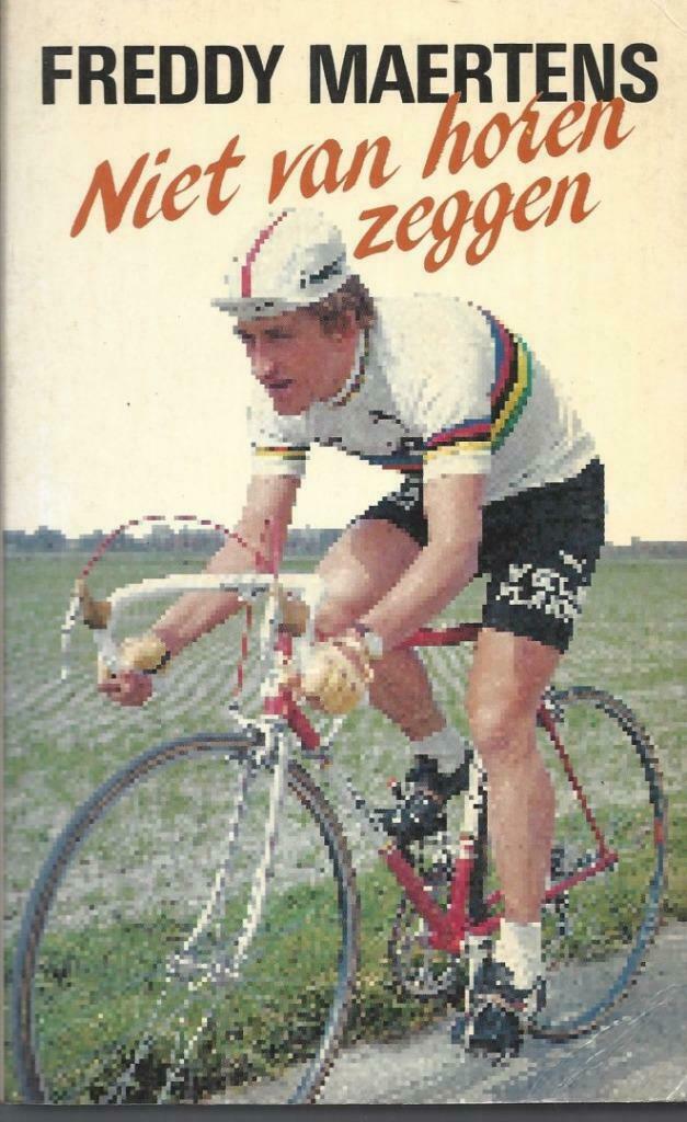 Freddy Maertens - Niet van horen zeggen, Livres, Livres de sport, Utilisé, Enlèvement ou Envoi