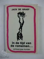 Jack De Graef - In de tijd van de Romeinen (1979) (A), Nieuw, Anekdotes en Observaties, Verzenden
