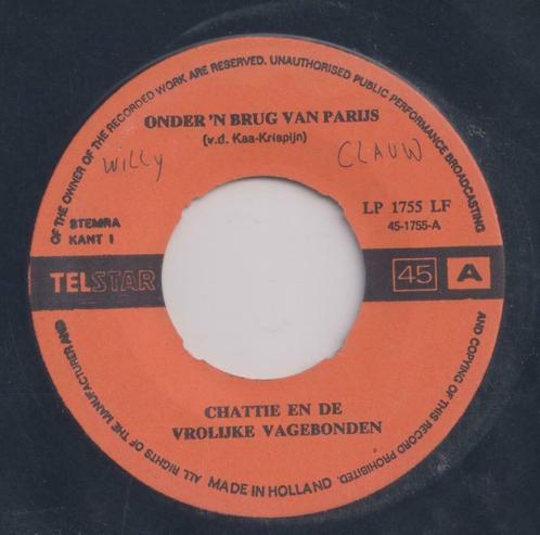 Chattie & De Vrolijke Vagebonden – Onder de brug van Parijs, Cd's en Dvd's, Vinyl Singles, Gebruikt, Single, Nederlandstalig, 7 inch