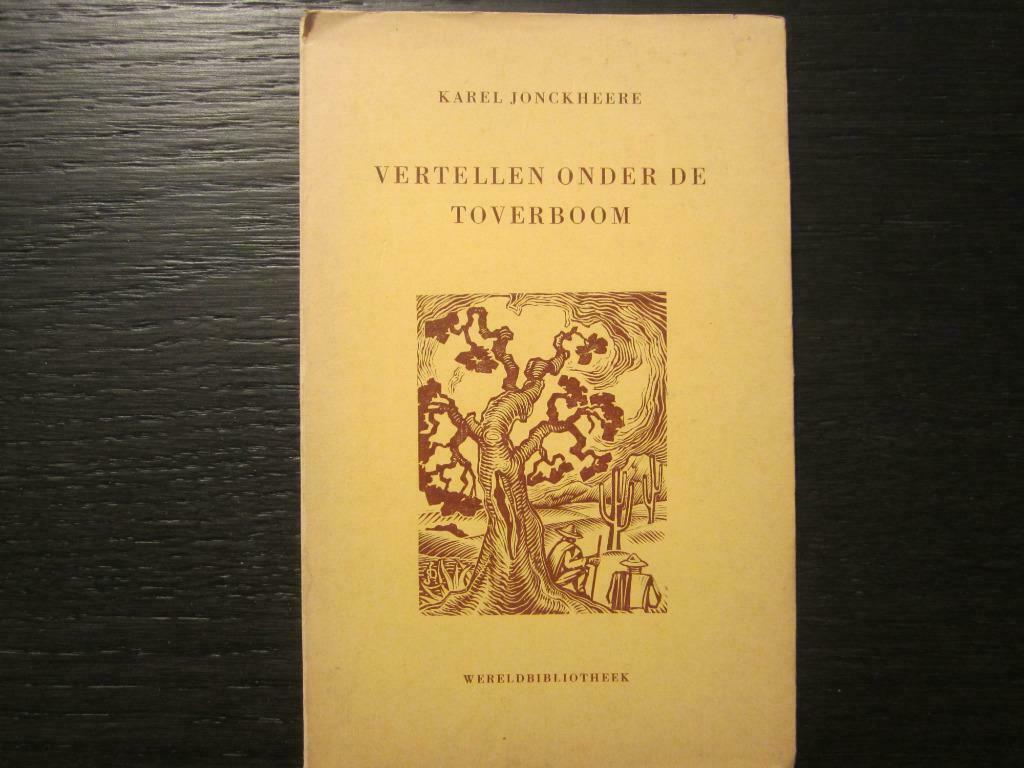 Vertellen onder de toverboom  (Karel Jonckheere), Boeken, Literatuur, Gelezen, België, Ophalen of Verzenden